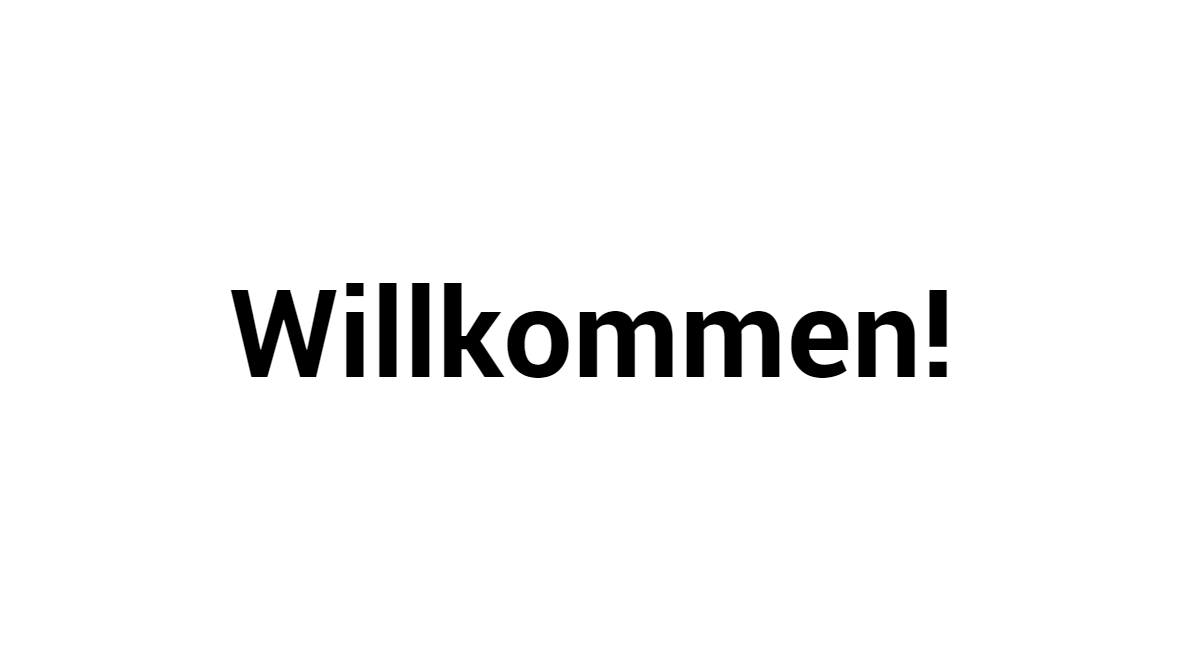 Willkommen!