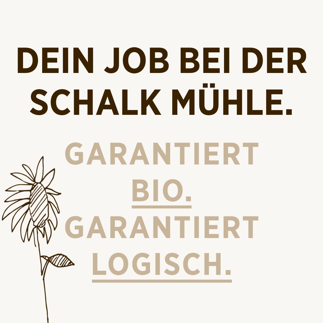 Jobs bei der Schalk Mühle. Garantiert Bio. Garantiert Logisch.