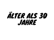 Älter als 30 Jahre